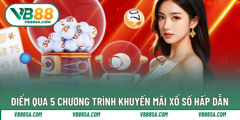 5 chương trình vàng với ưu đãi lớn khi chơi lô đề