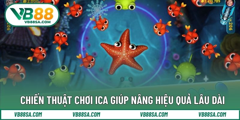 Chiến thuật chơi Ica giúp nâng hiệu quả lâu dài